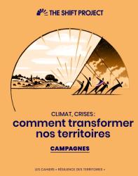 climat_crises_comment_transformer_nos_territoires_cahier_2_campagne_the_shift_project_2022_44_p_