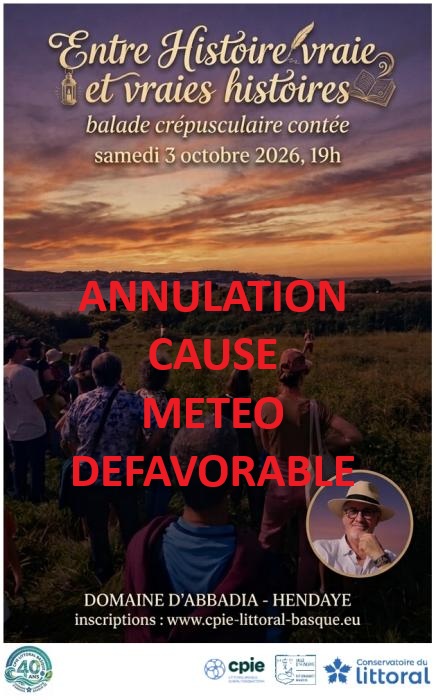 annulation_cause_meteo_balade_crepusculaire_entre_histoire_vraie_et_vraies_histoires_au_domaine_d_abbadia_a_hendaye